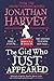 The Girl Who Just Appeared by Jonathan Harvey