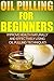 Oil Pulling for Beginners -...