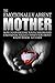 The Emotionally Absent Mother, How to Overcome Your Childhood... by J.L. Anderson