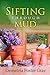 Sifting Through Mud