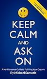 Keep Calm and Ask...