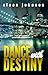 Dance with Destiny