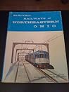 ELECTRIC RAILWAYS OF NORTHEASTERN OHIO (CERA Bulletin 108) ELECTRIC RAILWAYS OF NORTHEASTERN OHIO (CERA Bulletin 108)