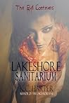 Lakeshore Sanitarium by K.C. Harper