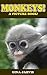 Monkeys!: A picture book of...