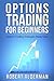 Options Trading For Beginners: Options trading Strategies Made Easy