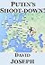 Putin's Shoot-down! (A Nove...