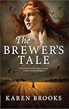 The Brewer's Tale by Karen  Brooks