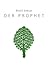 Der Prophet by Khalil Gibran