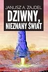 Dziwny nieznany świat by Janusz A. Zajdel