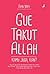 Gue Takut Allah