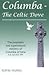 Columba - The Celtic Dove