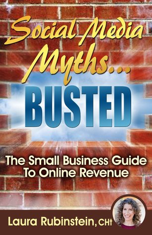 Social Media Myths BUSTED The Small Business Guide To Online