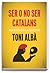 Ser o no ser catalans