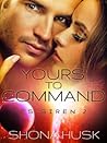 Yours to Command by Shona Husk