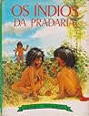 Os Índios da Pradaria