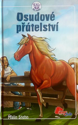 Osudové přátelství (Stáj v Humleby, #1)