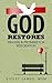 God Restores: Prayers & Pro...