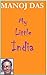 My Little India by Manoj Das My Little India by Manoj Das