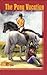 The Pony Vacation (The Pony Vacation, #1)