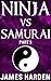 Ninja Vs Samurai (Part 5)