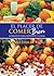 El placer de comer bien. Alimentos para prevenir y curar