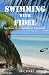 Swimming With Fidel: The To...