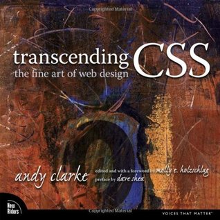 Transcending CSS: The Fine Art of Web Design (Paperback)