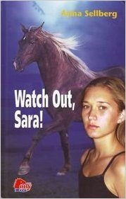 Watch Out, Sara! (Sara, #5)