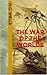 The War of the Worlds (Illustrated)