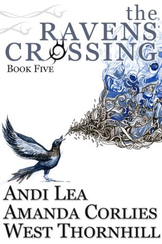 The Ravens Crossing: Book Five