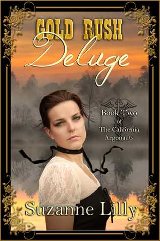 Gold Rush Deluge (The California Argonauts, #2)
