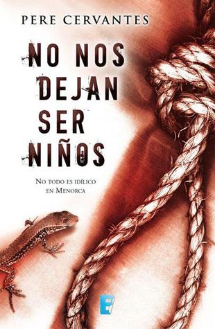 Portada de No nos dejan ser niños, de Pere Cervantes