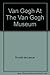 Van Gogh At The Van Gogh Museum