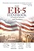 The EB-5 Handbook: A Guide for Investors and Developers