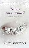 Printre tonuri cenușii by Ruta Sepetys