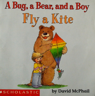 A Bug, a Bear, and a Boy Fly a Kite (Paperback)