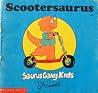 Scootersaurus (Saurus Gang Kids) Scootersaurus (Saurus Gang Kids)