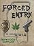 Forced Entry 1 by Steve M