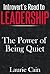 Introvert's Road to Leadership - The Power of Being Quiet