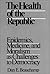 The Health of the Republic: Epidemics, Medicine, and Moralism as Challenges to Democracy
