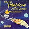 Why Did Halley's Comet Cross the Universe?: and Other Spaced-Out Riddles, Jokes and Knock-Knocks Why Did Halley's Comet Cross the Universe?: and Other Spaced-Out Riddles, Jokes and Knock-Knocks