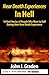 Near-Death Experiences in Hell by John J. Graden