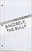 Sincerely, The Bully by Holly Zufelt