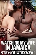 Watching My Wife in Jamaica