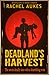 Deadland's Harvest by Rachel Aukes Deadland's Harvest by Rachel Aukes