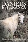 Daniel's Esperanza by Veronica Randolph Batterson