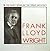 Frank Lloyd Wright: The Ear...