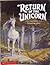 Return of the Unicorn: A Story and Activity Book