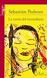 La novia del incendiario La novia del incendiario